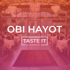 TASTE IT: OBI HAYOT